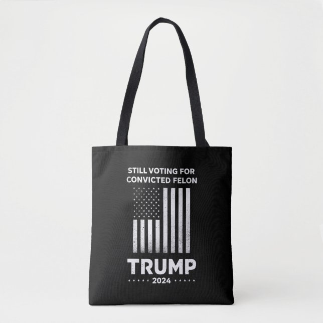 Bolsa Tote Ainda votando em Felon Trump 2024 condenado (Frente)