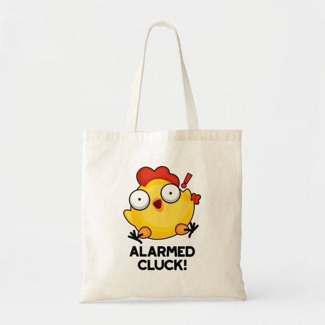 Bolsa Tote Alarm Cluck Funny Chicken Pun (Frente)