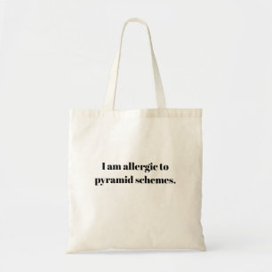Bolsa Tote Alergia aos Esquemas Pirâmides
