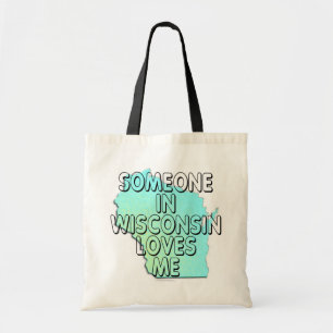 Bolsa Tote Alguém em Wisconsin ama-me