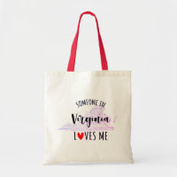 Alguém Na Virgínia Me Ama Tote Bag