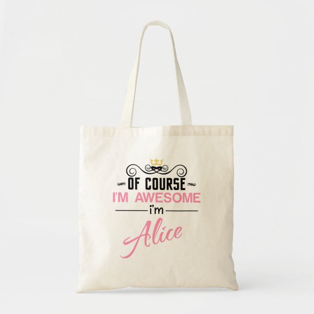 Bolsa Tote Alice, claro que sou incrível. Sou Alice. (Frente)