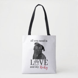 Bolsa Tote All You Need Is Love and My Dog – Custom Pet Name