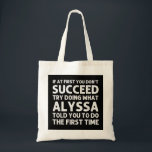 Bolsa Tote ALYSSA Name Personalized Birthday Funny Christmas<br><div class="desc">ALYSSA Name Personalized Birthday Funny Christmas Joke</div>