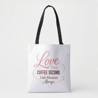 Bolsa Tote Amor Primeiro Café Segundo Vida de Mãe Tipografia
