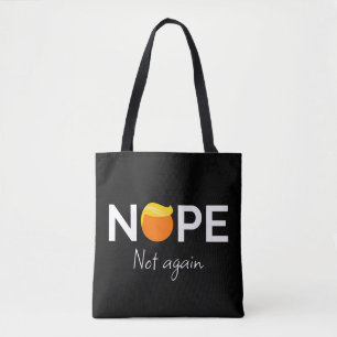 Bolsa Tote Anti-Trump - Não, Outra Vez Não Eu