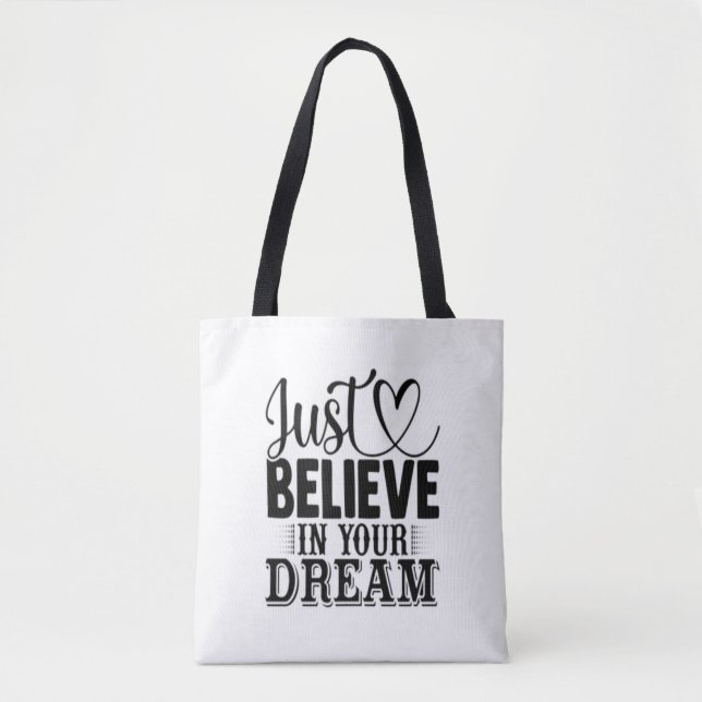 Bolsa Tote Apenas acredite em seus sonhos (Frente)