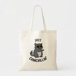 Bolsa Tote Apenas Chin-Chillin Cute Chinchilla Pun