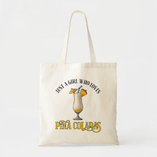 Bolsa Tote Apenas Uma Garota Que Ama Pina Coladas