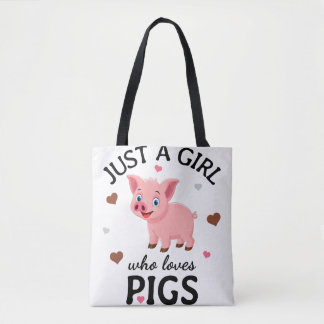 Bolsa Tote Apenas uma garota que ama porcos presentes