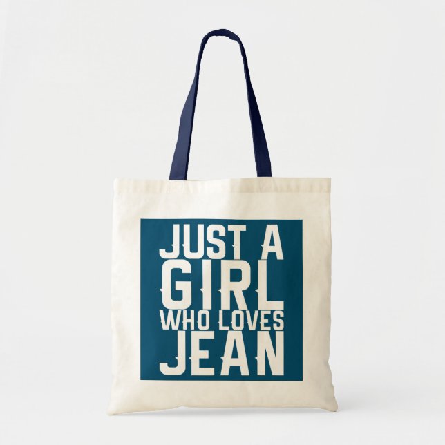 Bolsa Tote Apenas Uma Menina Que Ama Jean (Frente)