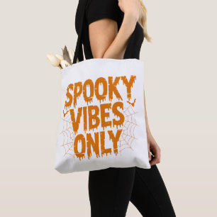 Bolsa Tote Apenas Vibrações Assustadoras de Halloween