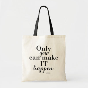 Bolsa Tote APENAS VOCÊ PODE FAZER ISSO ACONTECER Personalizad