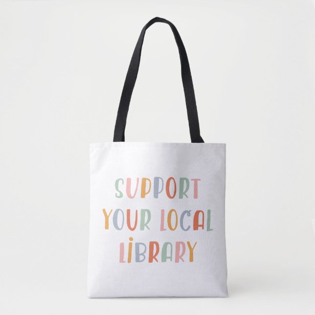 Bolsa Tote Apoie Sua Biblioteca Local (Frente)