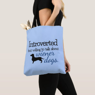 Bolsa Tote Apresentado Disposto a Falar sobre o Wiener Dogs B