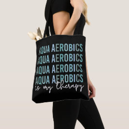 Bolsa Tote Aqua Aerobics é o meu presente de Therapy Water Ae
