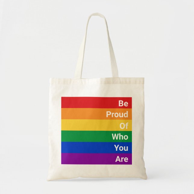 Bolsa Tote Arco-Íris LGBTQ, Tenha Orgulho De Quem Você É (Frente)