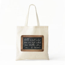 Ardoise 03 Citações de Artista Degas Tote Bag