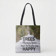 Árvores Sempre Sabem Como Me Fazer Feliz Saco De T