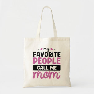 Bolsa Tote As minhas Pessoas favoritas chamam-me mãe