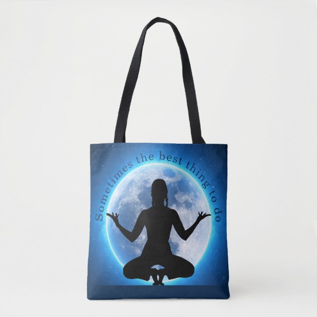 Bolsa Tote "Às vezes a melhor coisa a fazer" Blue Moon Yoga (Frente)