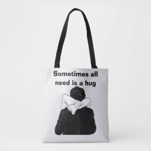 Bolsa Tote Às vezes tudo o que precisamos é um abraço