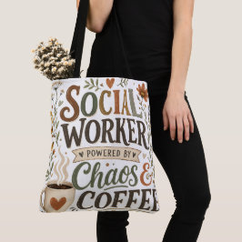 Bolsa Tote Assistente social alimentado por caos e café