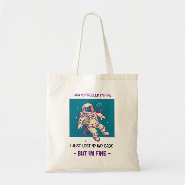 Bolsa Tote Astronauta Engraçado Perdido no Espaço Estou bem (Frente)