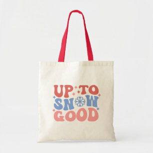 Bolsa Tote Até a neve boa - Design de inverno divertido