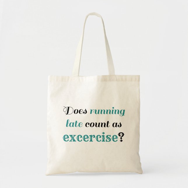 Bolsa Tote Atrasado ExCERCISE Engraçado humor (Frente)