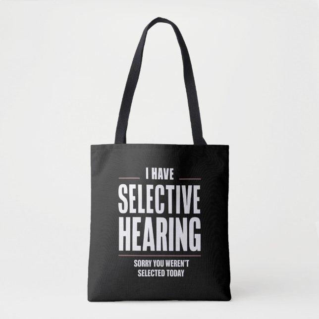 Bolsa Tote Audição seletiva Desculpe Engraçado Dizer Humoroso (Frente)