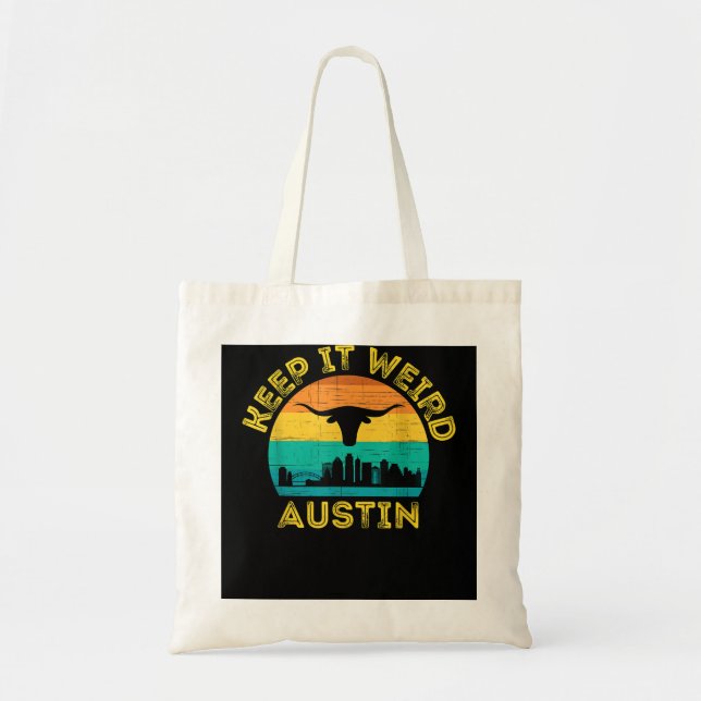 Bolsa Tote Austin, Texas Mantenha-o estranho por um longo tem (Frente)