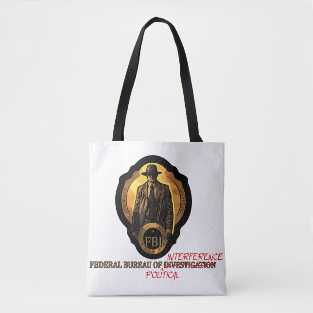 Bolsa Tote Autoridade de Weaponização: A Corrupção do FBI (Frente)