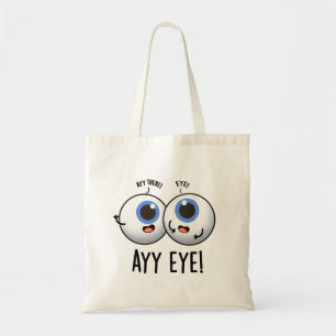 Bolsa Tote Ay Eye Engraçado AI Pun