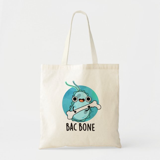 Bolsa Tote Bac Bone Funny Bacterny Pun (Frente)