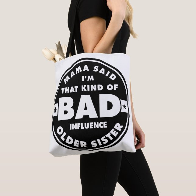 Bolsa Tote Bad Influence Sister, funny sister quote (Close Up)