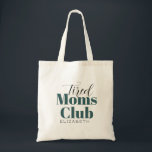 Bolsa Tote Bag de Tote Personalizada do Clube de Caligrafia d<br><div class="desc">Caligrafia Personalizada do Tired Mães Club</div>