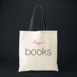 Bolsa Tote Bag Simples e Chic Red e Black Book<br><div class="desc">Este bolsa é criado com um design simples e chic. Mostrada aqui com um nome vermelho no topo e a palavra "livros" no centro em uma bolsa natural e canvas preta. Mude o texto para o que quiser! Faz um bolsa excelente para um amante da leitura!</div>