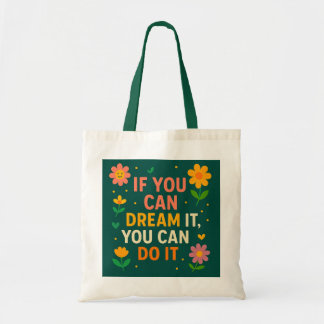 Bolsa Tote Banheira Floral Inspiracional - "Se Você Pode Sonh