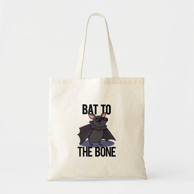 Bolsa Tote Bat To Bone Funny Animal Pun (Frente)