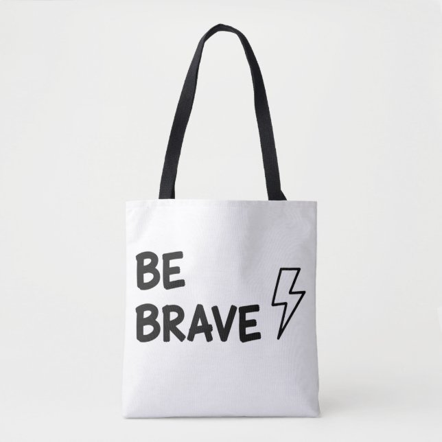 Bolsa Tote Be Brave Motivational Quote with Lightning Bolt De (Frente)