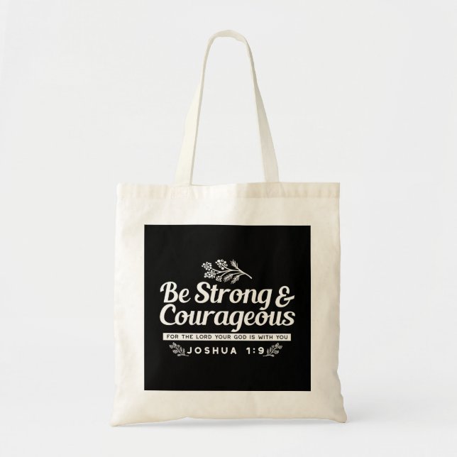 Bolsa Tote Be Strong and Courageous – Joshua 1:9 Bible Verse  (Frente)