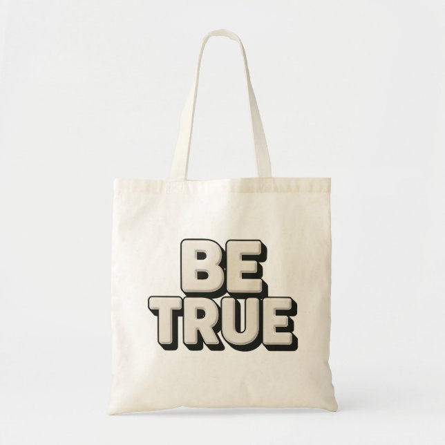 Bolsa Tote Be True Message  (Frente)
