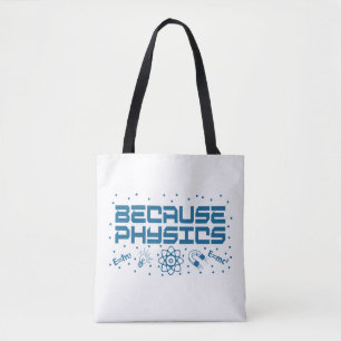 Bolsa Tote Because Physics Funny