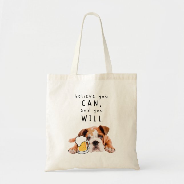Bolsa Tote Beer Dog Bulldog - Acredite que pode, e vai (Frente)