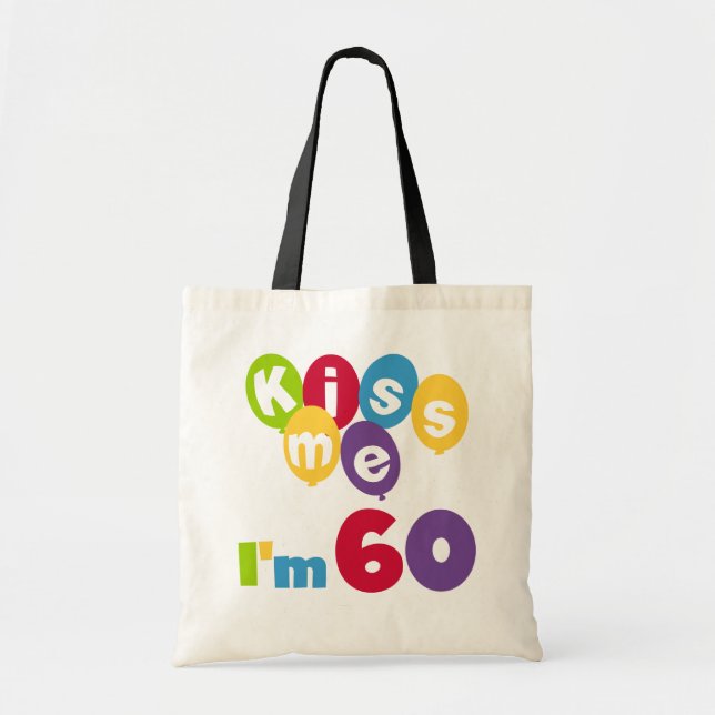 Bolsa Tote Beije-me, tenho 60 Camisetas de aniversário e pres (Frente)