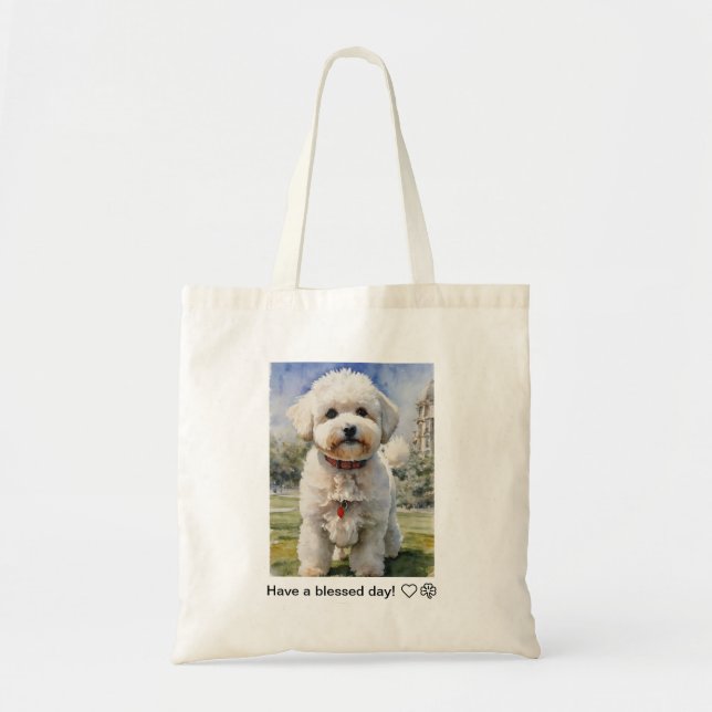 Bolsa Tote | Bichon Frise | Tenha um dia abençoado (Frente)