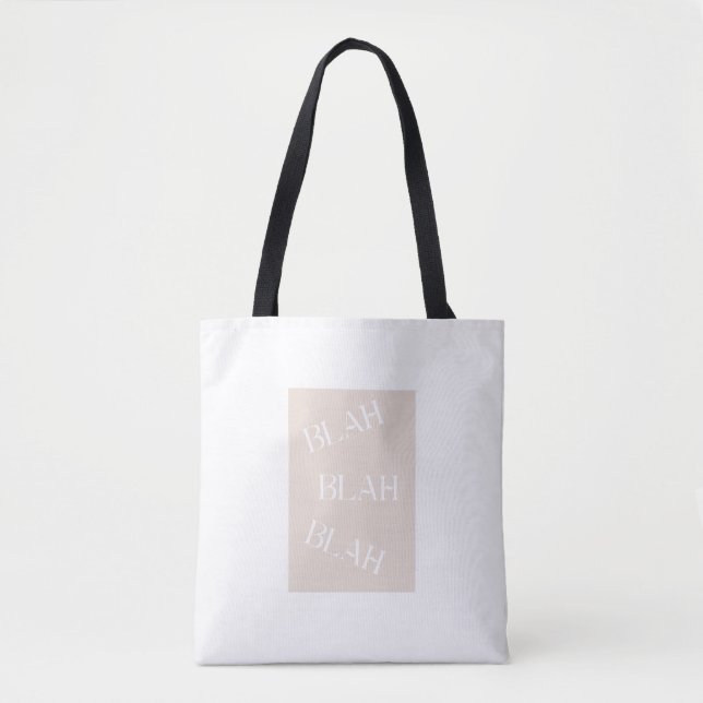 Bolsa Tote Blah Blah Humor Woman's Fashion Accessory. (Frente)