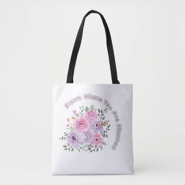 Bolsa Tote Bloom Where You Are Planted Floral Motivational Qu (Frente)