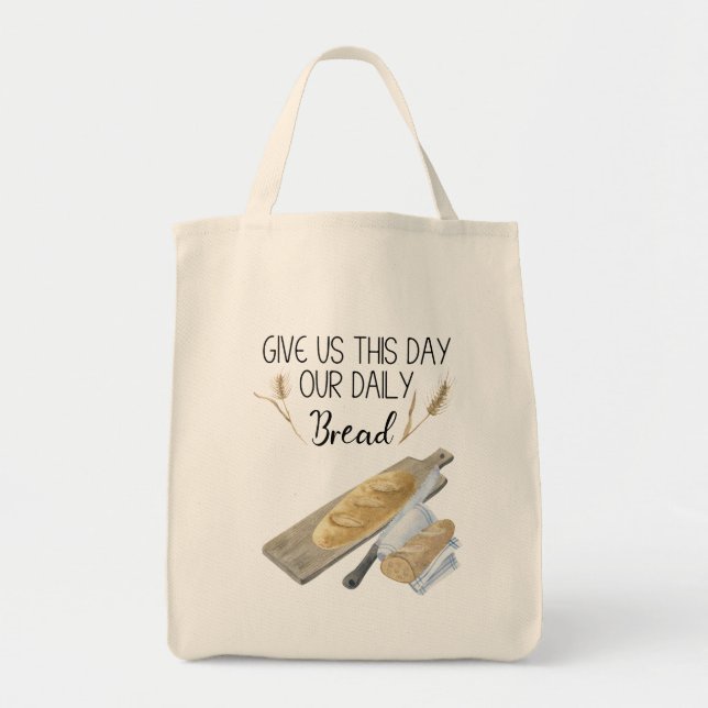 Bolsa Tote Bolsa, Saco De Pão, Produza, Dê-Nos Este Dia (Frente)